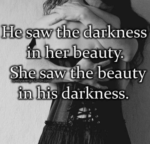 beauty in darkenss