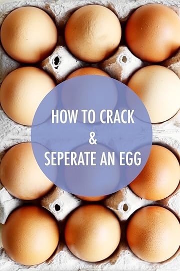 Baking 101: How To Crack and Separate An Egg