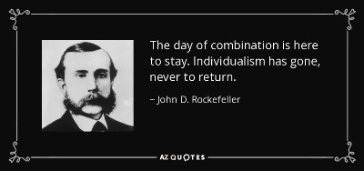 How Rockefeller was wrong. Individualism only collapsed for the Industrial Age.