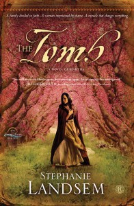 The Tomb by Stephanie Landsem