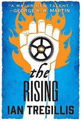 The Rising, by Ian Tregillis