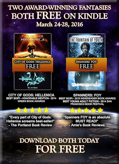 Promo for City of Gods: Hellenica and Spanners: The Fountain of Youth Kindle Giveaway Mar 24-28th 2016