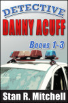Detective Danny Acuff 1-3