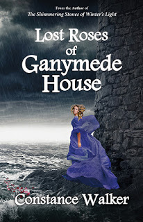 Lost Roses of Ganymede, gothic mystery, http://www.amazon.com/Roses-Ganymede-House-Constance-Walker-ebook/dp/B01CH1KSL0/