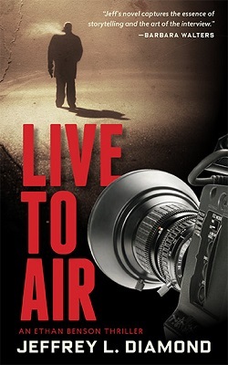 Live To Air, by Jeffrey L. Diamond