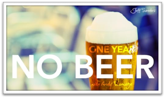 One Year No Beer with Andy Ramage