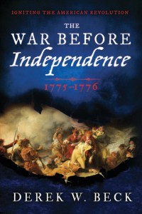 'The War Before Independence: 1775-1776'