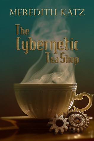 The Cybernetic Tea Shop Book Cover