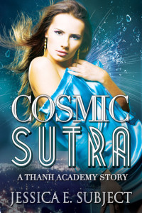 Cosmic Sutra, a sci-fi lesbian romance story by Jessica E. Subject