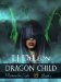 Dragon Child (Warriors For Light, #2) by L.J. DeLeon