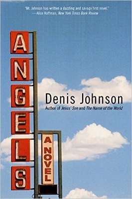 Angels, by Denis Johnson