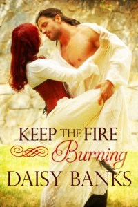 Keep the Fire Burning by Daisy Banks