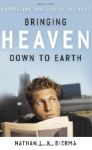 Bringing Heaven Down