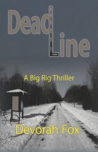 Deadline, A Big Rig Thriller by Devorah Fox