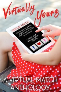 Virtually Yours - A Virtual Match Anthology