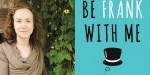 be-frank-with-me-promo-1