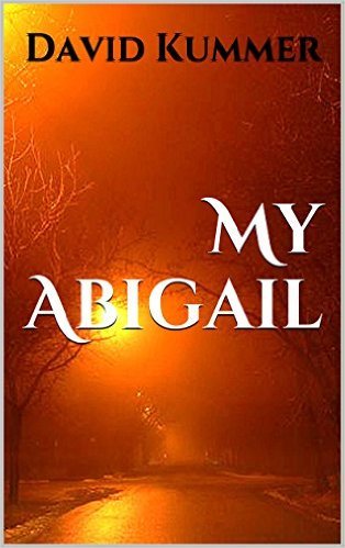 My Abigail by David Kummer
