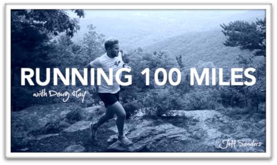 Running 100 Miles with Doug Hay
