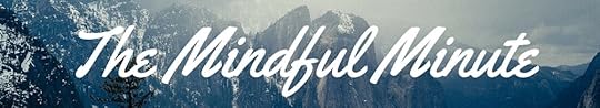 The Mindful Minute (3) (1)
