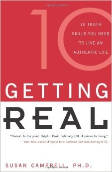 Getting Real: 10 Truth Skills You Need to Live an Authentic Life by Susan Campbell and 6 other books that will help you better your relationships