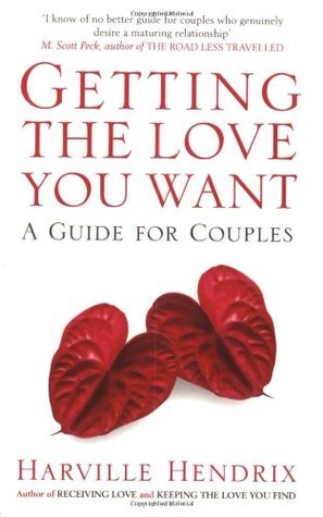 Getting the Love You Want: A Guide for Couples by Harville Hendrix and 6 other books that will help you better your relationships