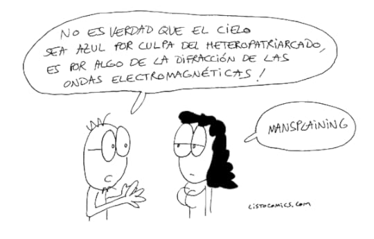 Viñeta de humor gráfico sobre heteropatriarcado, mansplaining y micromachismos.