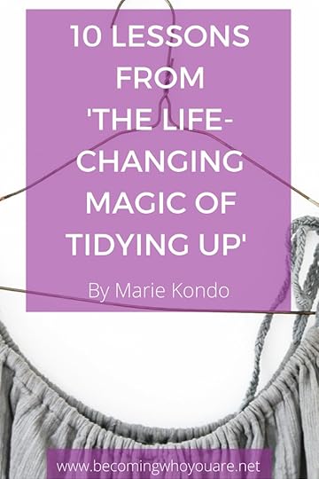 10 Lessons from The Life-Changing Magic of Tidying Up by Marie Kondo