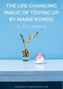 The life-changing magic of tidying up by Marie kondo
