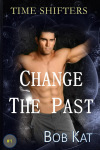 TIME SHIFTERS Change The Past