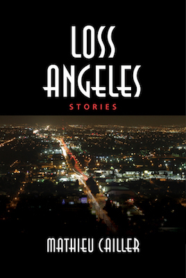 Loss Angeles, by Mathieu Cailler