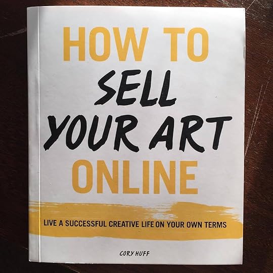 How to Sell Your Art Online by Cory Huff