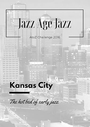 Jazz Age Jazz - Kansas City