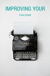 Improving your first draft