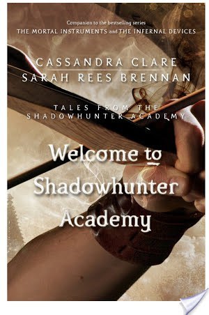 Review: Welcome to Shadowhunter Academy by Cassandra Clare