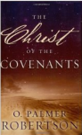 Christ of the covenants Robertson