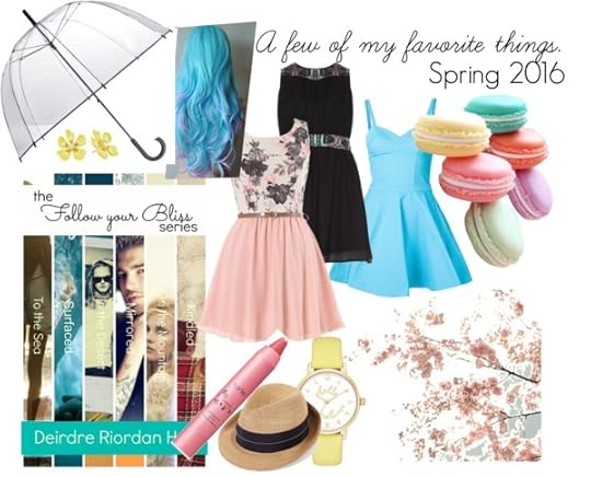 A few of my favorite things. Spring 2016