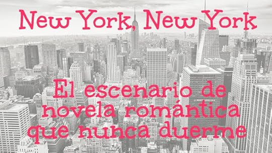 New York, New York... El escenario de novela romántica que nunca duerme