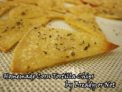 Bready or Not: Homemade Tortilla Chips