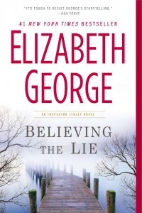 Believing the Lie by Elizabeth George