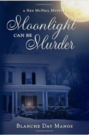 Cover of Moonlight Can Be Murder Cozy Mystery: A Ned McNeil Mystery by Blanche Manos