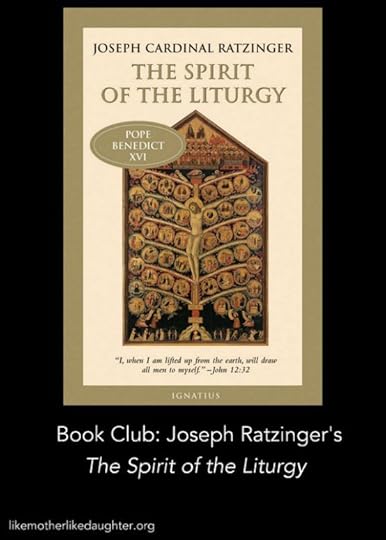 Book Club: The Spirit of the Liturgy