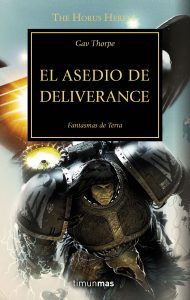 El Asedio de Deliverance (Spanish Deliverance Lost) by Gav Thorpe (published by TimunMas Horus Heresy)