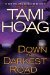 Down the Darkest Road (Oak Knoll, #3) by Tami Hoag