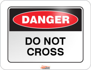 do not cross