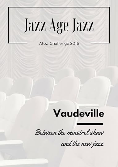 Jazz Age Jazz - Vaudeville