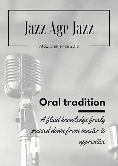 Jazz Age Jazz - Oral tradition