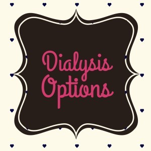 dialysis options