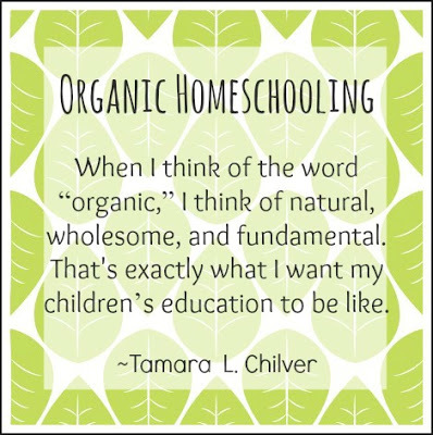 Organic Homeschooling Quote