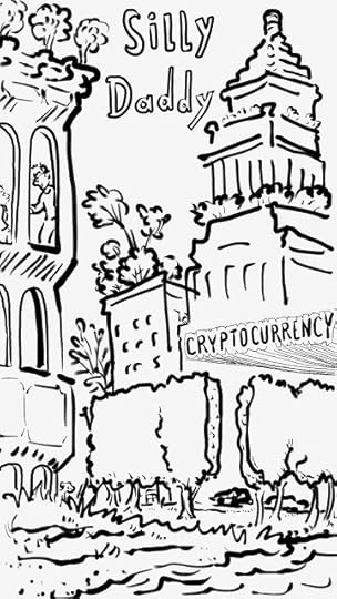 Silly Daddy Cryptocurrency Comic panel 1 by Joe Chiappetta