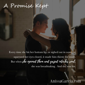 A Promise Kept - Anissa Garcia - thirsty teaser - Inkslinger